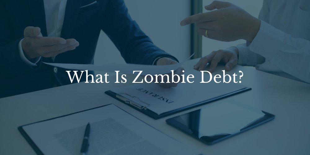 What Is Zombie Debt?