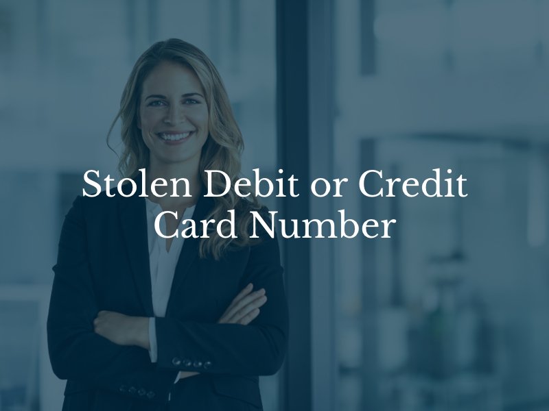 Stolen Debit or Credit Card Number