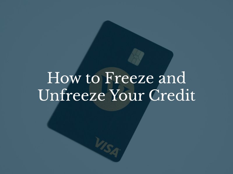 How to Freeze and Unfreeze Your Credit